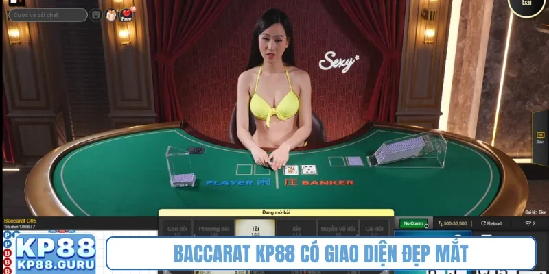 Baccarat KP88 - Trải nghiệm đỉnh cao game bài trực tuyến đẳng cấp 1 Baccarat KP88 có giao diện đẹp mắt