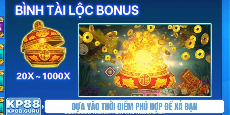 Bắn cá Thần Tài KP88 - Săn boss tiền tỷ, nhận quà may mắn mỗi ngày 3 Dựa vào thời điểm phù hợp để xả đạn