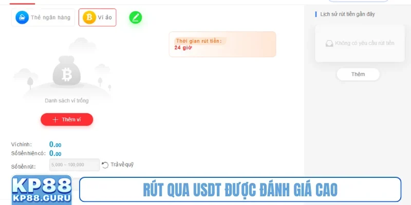 Rút qua USDT được đánh giá cao