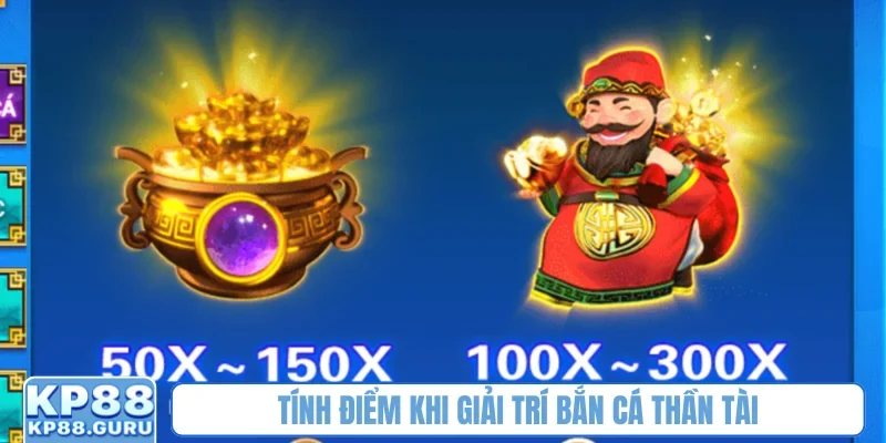 Bắn cá Thần Tài KP88 - Săn boss tiền tỷ, nhận quà may mắn mỗi ngày 1 Tính điểm khi giải trí bắn cá Thần Tài