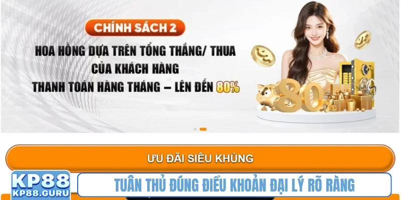 Chính sách đại lý KP88 - Cơ hội kiếm tiền hấp dẫn từ ngành cá cược 4 Tuân thủ đúng điều khoản đại lý rõ ràng